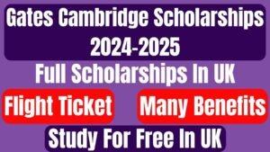 Gates Cambridge Scholarship in UK 2024/2025 | Fully Funded